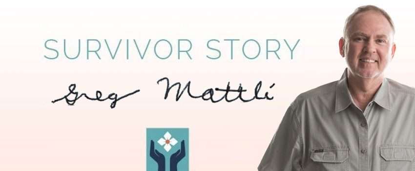 Survivor Story: Greg Mattli